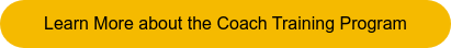 Learn More about the Coach Training Program