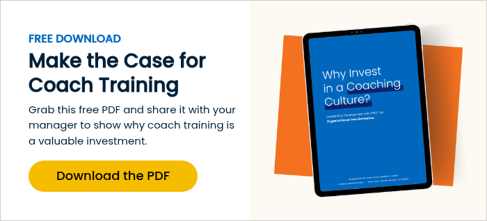 FREE DOWNLOAD Make the Case for Coach Training  Grab this free PDF and share it with your manager to show why coach training is a valuable investment.  